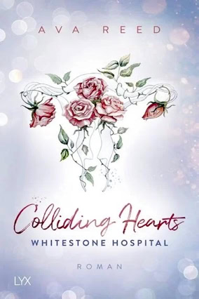 Cover Ava Reed: Whitestone Hospital 5 – Colliding Hearts (LYX)