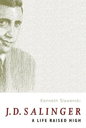 Cover Kenneth Slawenski: JD Salinger – A Life Raised High (UQP, Australien)