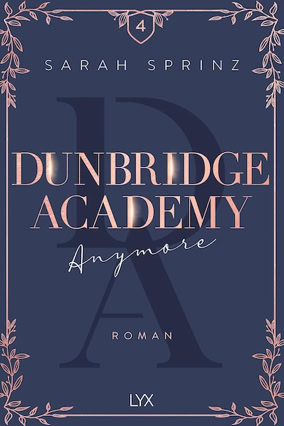 Cover Sarah Sprinz: Dunbridge Academy 4: Anymore (LYX)