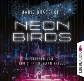 Cover Marie Graßhoff: Neon Birds (Lübbe audio)