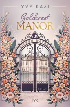 Cover Yvy Kazi: Goldcrest Manor 1: Silken Waters (LYX)