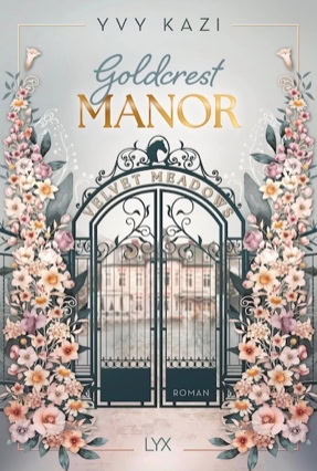 Cover Yvy Kazi: Goldcrest Manor 1: Velvet Meadows (LYX)