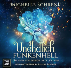 Cover Michelle Schrenk: Unendlich funkenhell  (The AOS)