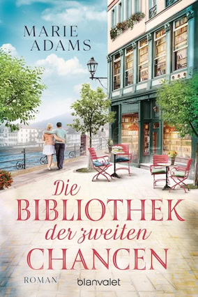Cover Marie Adams: Die Bibliothek der zweiten Chancen (Blanvalet)