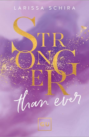 Cover Larissa Schira: Stronger Than Ever (Gräfe und Unzer)