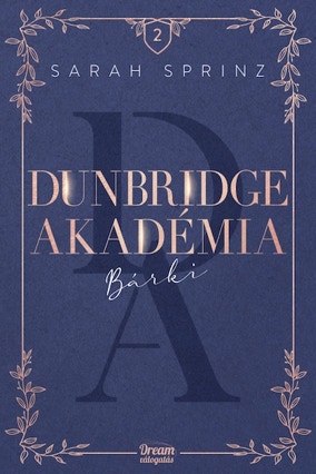 Cover Sarah Sprinz: Dunbridge Academy 2 – Anyone (Maxím, Dream valogatás, Ungarn)