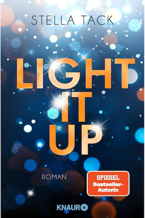 Cover Stella Tack: Light It Up (Knaur)