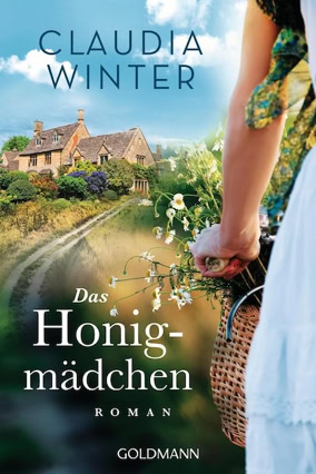 Cover Claudia Winter: Das Honigmädchen (Goldmann)
