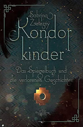 Cover von Sabrina Zeleznys Roman "Kondorkinder" (Art Skript Phantastik Verlag)