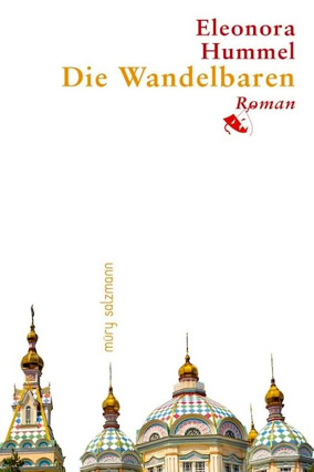 Cover Eleonora Hummel: Die Wandelbaren (müry salzmann)