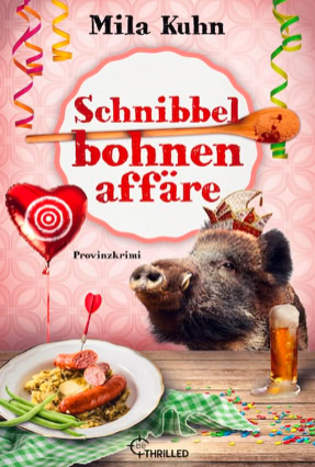 Cover Mila Kuhn: Schnibbelbohnenaffäre (beThrilled)