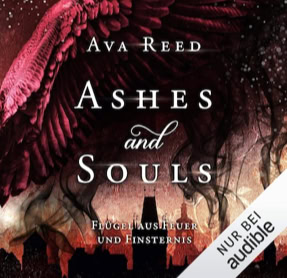 Cover Ava Reed: Ashes And Souls 2: Flügel aus Feuer und Finsternis (audible)