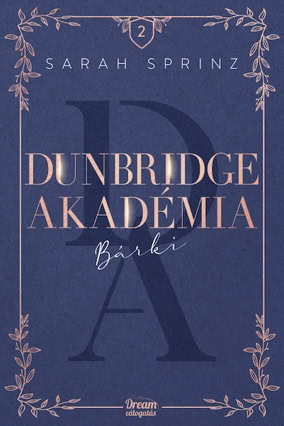 Cover Sarah Sprinz: Dunbridge Academy 2 – Anyone (Maxím, Dream valogatás, Ungarn)