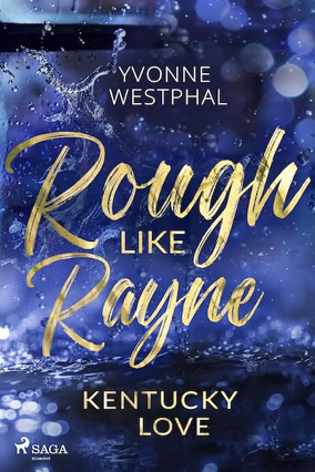 Cover Yvonne Westphal: Rough Like Rayne (SAGA EGMONT)