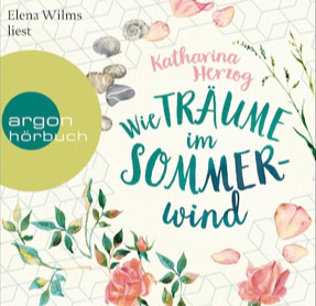 Cover Katharina Herzog: Wie Träume im Sommerwind (argon)
