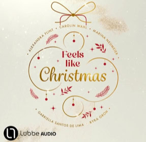 Cover Gabriella Santos de Lima: Feels Like Christmas (Lübbe audio)