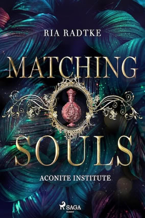 Cover Ria Radtke: Aconite Institute – Matching Souls (SAGA EGMONT)