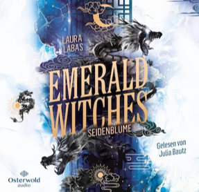 Cover Laura Labas: Emerald Witches 2 – Seidenblume (Osterwold audio)