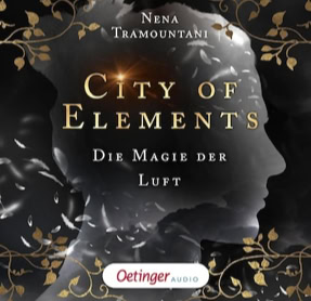 Cover Nena Tramountani: City Of Elements – Die Magie der Luft (Oetinger audio)