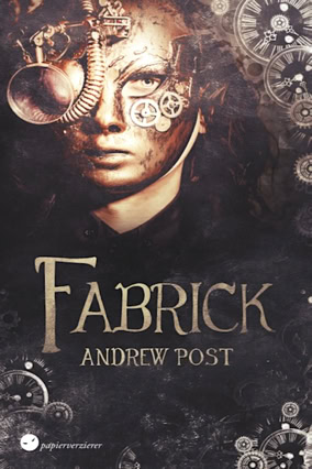 Cover Andrew Post: Fabrick (Papierverzierer)