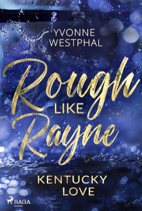 Cover Yvonne Westphal: Rough Like Rayne (SAGA EGMONT)