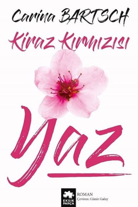 Cover Carina Bartsch: Kirschroter Sommer (Eksik Parca, Türkei)