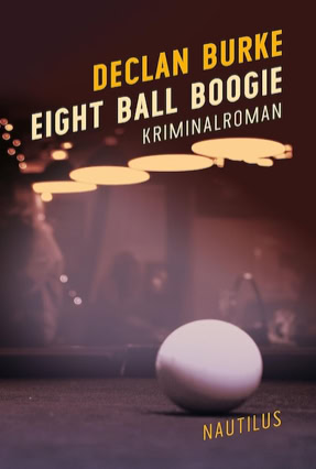 Cover Declan Burke: eight Ball Boogie (Edition Nautilus)