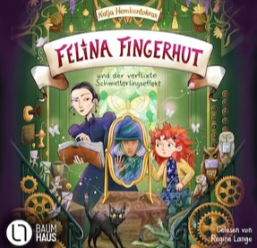 Cover Katja Hemkentokrax: Felina Fingerhut und der verflixte Schmtterlingseffekt (Lübbe audio)